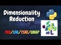 Dimensionality Reduction using PCA vs LDA vs t-SNE vs UMAP | Python