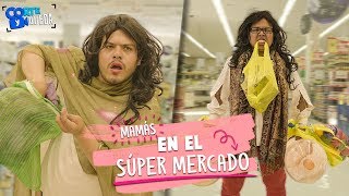 MAMÁS EN EL SÚPER MERCADO | CORTE Y QUEDA