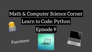 Learn to Code: Python | Episode 9 | Functions