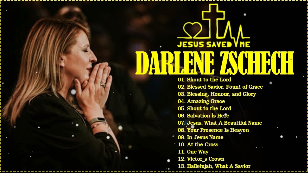 DARLENE ZSCHECH WORSHIP Songs 2022 - Blessing, Honour, And Glory - The ...