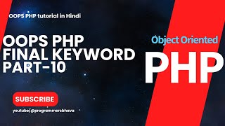 Final Keyword in OOPS PHP part-10|OOPS PHP Tutorial|Programmersbhava