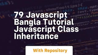 79 javascript bangla tutorial javascript class inheritance