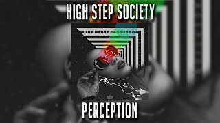 High Step Society - Perception