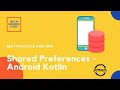 Shared Preferences Android : Save And Retrieve Data || With Source Code || Explore Best Practice.