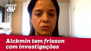 Alckmin tem frisson com investigações | Vera Magalhães