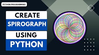 Create a Spirograph using Python