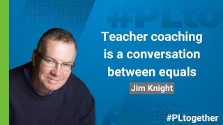 The 4 Components of Jim Knight’s Teacher Coaching Model | #PLtogether