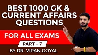 Best 1000 GK/GS Current Affairs Questions 2019 part 7 I RRB NTPC, UPSI by Dr Vipan Goyal I Study IQ