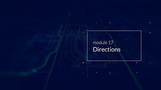 Introduction to MicroPython - Module 17: Directions