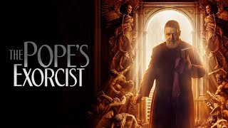 The Pope's Exorcist (2023) Movie || Russell Crowe, Daniel Zovatto, Alex Essoe, F || Review and Facts