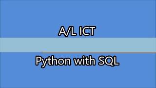 A/L ICT - Python & SQL