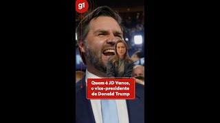 J.D. Vance: quem é o candidato a vice na chapa de Trump | g1