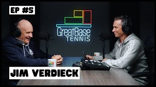 The GreatBase Tennis Podcast Episode 5 - JIM VERDIECK