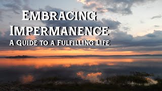 Understanding Impermanence #buddhism #impermanence #spirituality