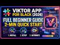 Viktor App for Slack 2026 Full Beginner Guide 2 Min