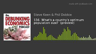 136. What’s a country’s optimum population size?  (preview)