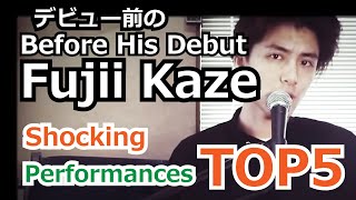 Top 5 Most Shocking Performances by Fujii Kaze Before His Debut