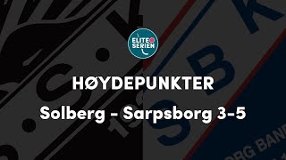 SSK - Sarpsborg - Høydepunkter