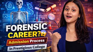 Forensic Science Career After 12th & Graduation | Complete Roadmap | CUET | Govt & Private Colleges