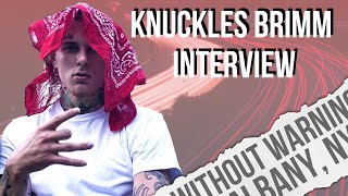 The KNUCKLES BRIMM Interview