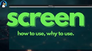 How and Why to Use Screen on Linux