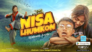 Nisa Lhumkon (Romantic fools) Official Trailer | watch full movie at www.myroots.tv