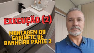 [EXECUÇÃO] COMO INICIAR Gabinete de Banheiro Parte 2 - DIY