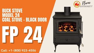 Buck Stove Model 24 Coal Stove - Black Door FP 24