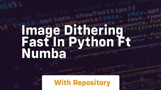 image dithering fast in python ft numba