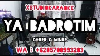 Ya Badrotim Karaoke Chord G Minor_XStudioKaraoke