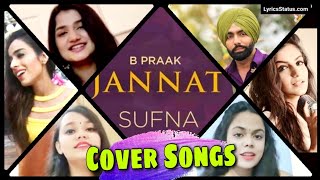 तेरा हंसना भी जन्नत है Tera Hasna Bhi Jannat Hai, (Female Version) #BPraak,#sufna | New Punjabi Song