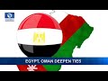 Egypt, Oman Deepen Ties, London Market Update + More | Business Incorporated