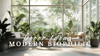 Modern Biophilic Design: Transform Your Home with Nature-Inspired Interiors