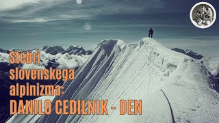 Stebri slovenskega alpinizma: Danilo Cedilnik - Den