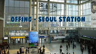 출근 시러 공부도 시러 오핑이랑 늘어질래 | (가사) Offing - Seoul Station