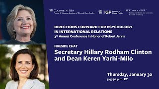 The Psychology of the Situation Room: Fireside Chat with Secretary Clinton and Dean Yarhi-Milo