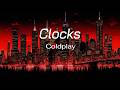 Coldplay - Clocks (Lyrics)