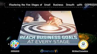 Mastering the Five Stages of Small Business Growth with ONPASSIVE