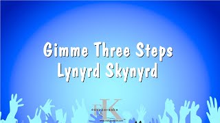 Gimme Three Steps - Lynyrd Skynyrd (Karaoke Version)