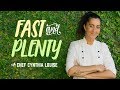 Fast and Plenty with Chef Cynthia Louise (TRAILER)