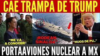 SE CAE TRAMPA DE TRUMP! PORTAAVIONES NUCLEAR RODEA COSTAS MEXICANAS. EJERCITO LO CONFIRMA. ALERTA