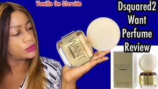 Dsquared2 Want edp Perfume Review |Perfume Collection | Best Designer Perfumes| Best Vanilla