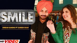 Smile (Official Video)| Jordan Sandhu Ft Zareen Khan | Desi Crew | Latest Punjabi Song 2022