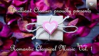 Romantic Classical Music, Vol.  1
