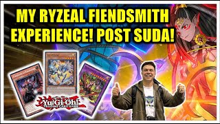 MY RYZEAL FIENDSMITH EXPERIENCE POST SUDA!!! Yu-Gi-Oh!