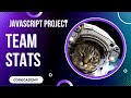 Team Stats Javascript Object Project | Day 47 Codecademy
