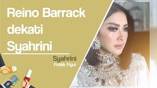 Reino Barack Dekati Syahrini Seusai Putus dari Luna Maya