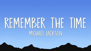 Michael Jackson - Remember The Time (Lyrics)
