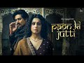 Paon Ki Jutti - Jyoti Nooran | Isha Malviya | Shiv Panditt | Jaani | Arvvindr S Khaira | Bunny