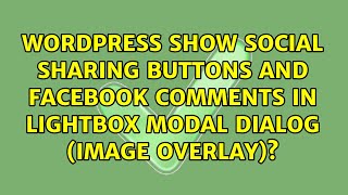 Show Social Sharing Buttons And Facebook Comments In Lightbox Modal Dialog (Image Overlay)?